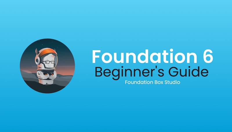 Foundation 6 beginner's guide